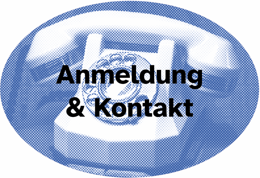 Auf dem ovalen Bild ist in blau gepunktet ein altes Telefon zu sehen. Im Vordergrund in der Mitte des Bildes steht: Anmeldung & Kontakt.